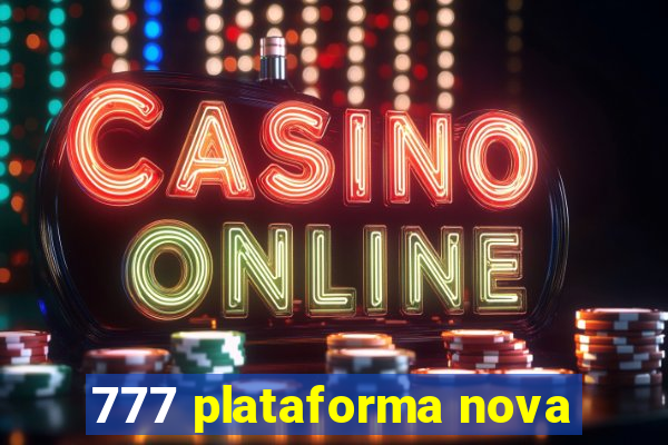 777 plataforma nova